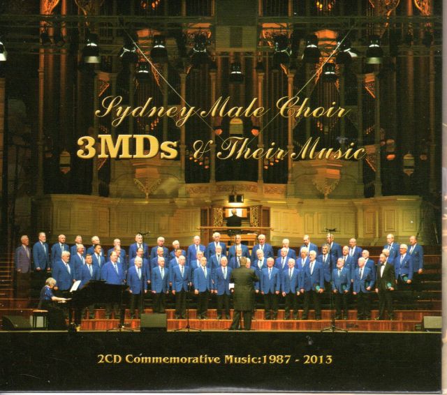 Sydney Male Choir - 3MD’s and Their Music