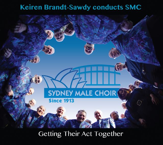 Sydney Male Choir - Getting Their Act Together