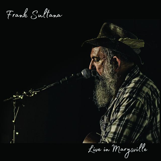 Frank Sultana - Live in Marysville DOUBLE ALBUM