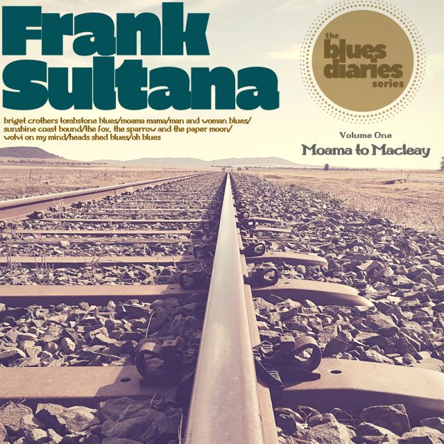 Frank Sultana - The Blues Diarys Volume 1