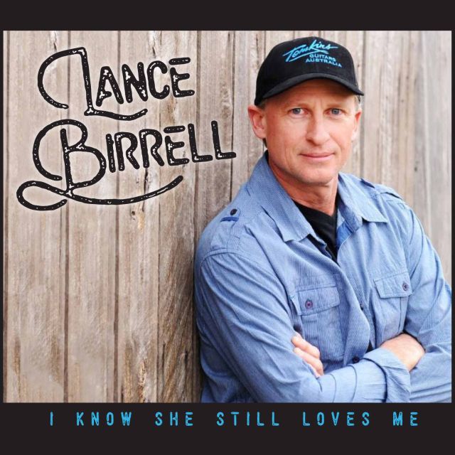 LANCE BIRRELL - I KNOW SHE STILL LOVES ME