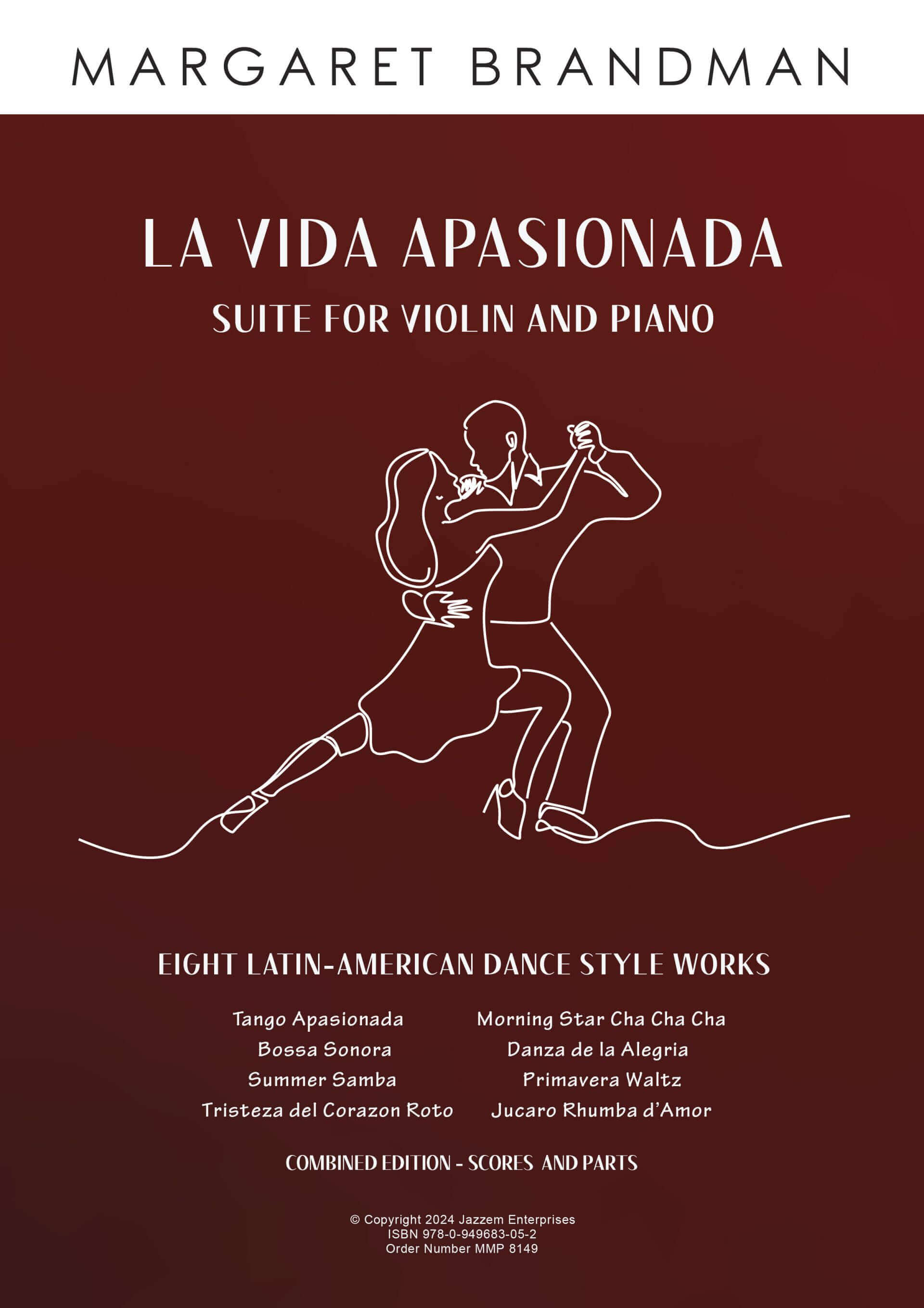 LA VIDA APASIONADA Suite for Violin and Piano